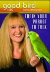 Good Bird's Train Your Parrot to Talk